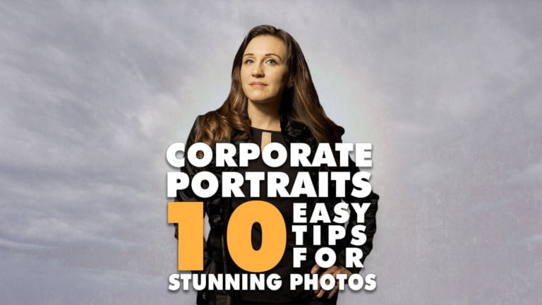 Work Portrait Tips 10 Great Tips For Stunning Corporate Portraits and Headshots
