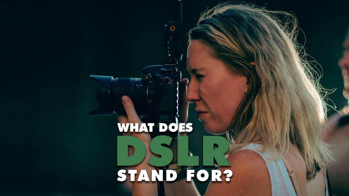 What does DSLR stand for WDO Photography