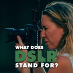What does DSLR stand for
