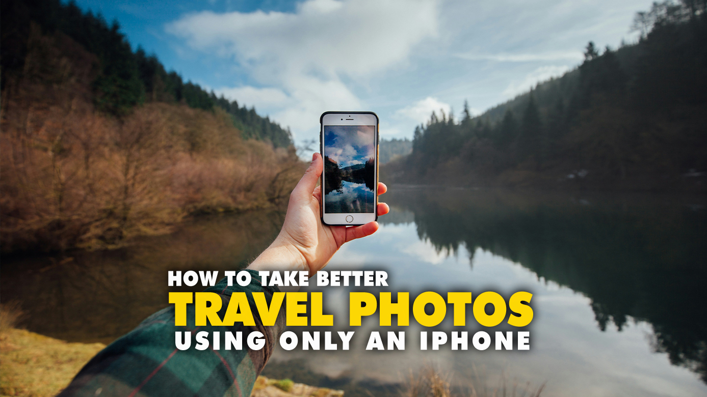 Better Travel Photos with an iPhone photo by Thom Holmes Upsplash