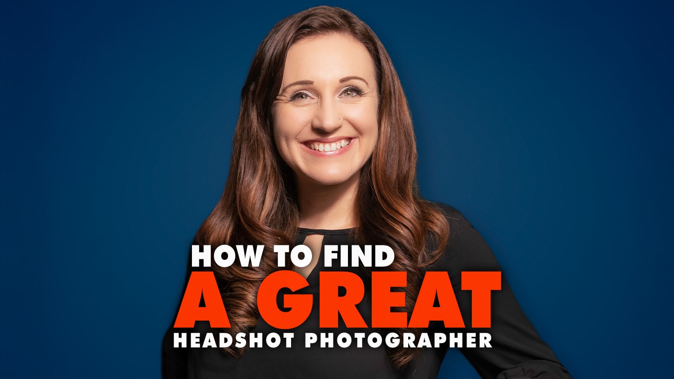 How to find a great headshot photographer