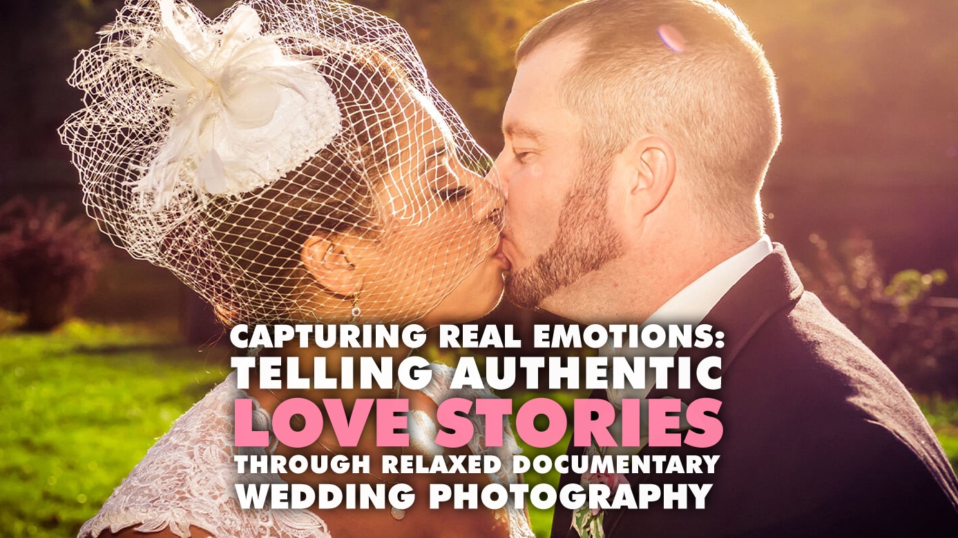 Telling Authentic Love Stories Through Documentary Wedding Photography
